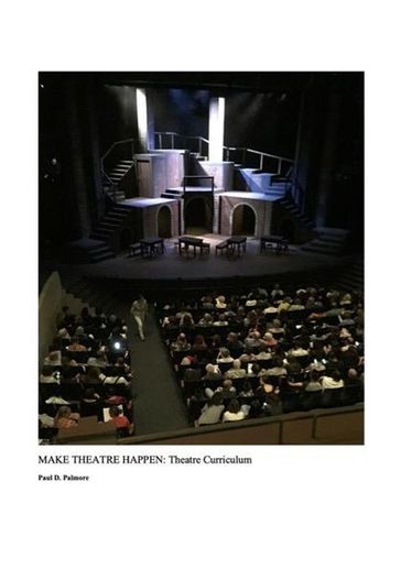 Make Theatre Happen II: Theatre Curriculum - Palmore