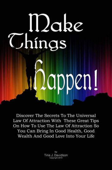 Make Things Happen! - Tina J. Davidson