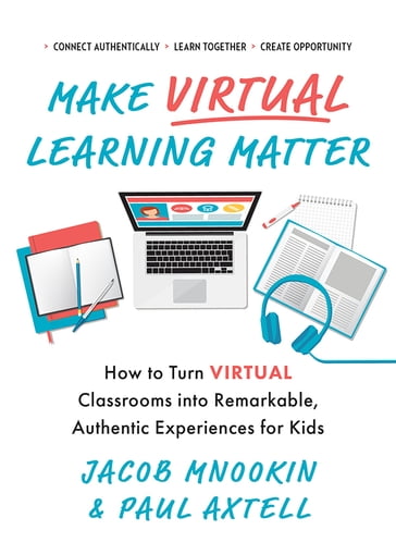 Make Virtual Learning Matter - Paul Axtell - Jacob Mnookin