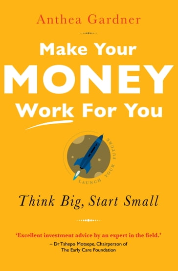 Make Your Money Work For You - Anthea Gardner