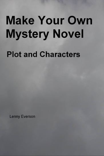 Make Your Own Mystery Novel - Lenny Everson