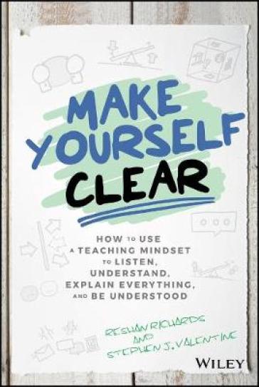 Make Yourself Clear - Dr. Reshan Richards - Stephen J. Valentine