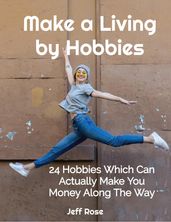 Make a Living by Hobbies