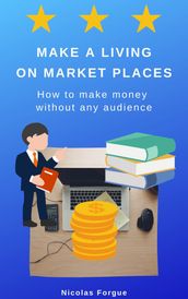 Make a living on market places