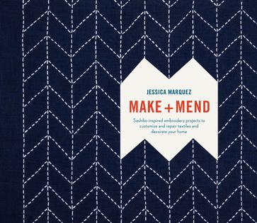 Make and Mend - JESSICA MARQUEZ
