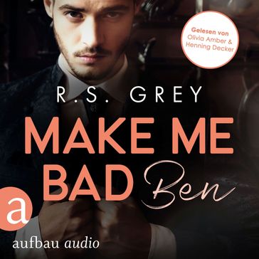 Make me bad - Ben - Handsome Heroes, Band 4 (Ungekürzt) - R.S. Grey