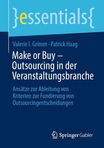 Make or Buy  Outsourcing in der Veranstaltungsbranche - Valerie I. Grimm - Patrick Haag