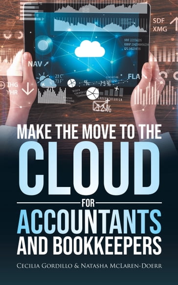 Make the Move to the Cloud for Accountants and Bookkeepers - Cecilia Gordillo - Natasha McLaren-Doerr