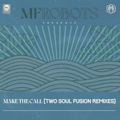 Make the call - two soul fusion remixes