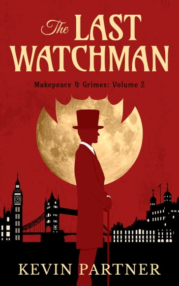 Makepeace and Grimes: The Last Watchman - Kevin Partner