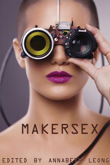 MakerSex - Annabeth Leong