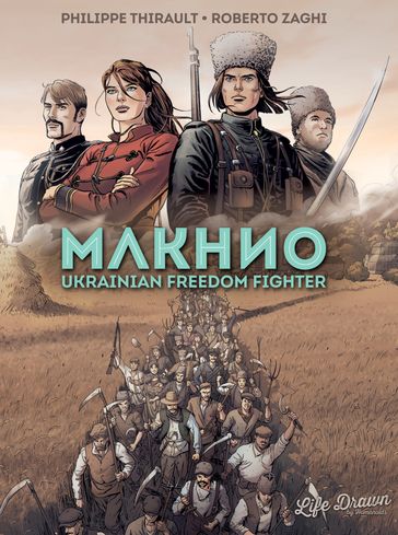 Makhno - Makhno - Ukrainian Freedom Fighter - Philippe Thirault