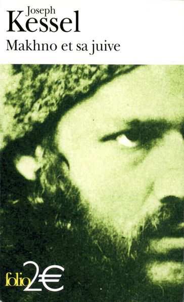 Makhno et sa juive - Joseph Kessel