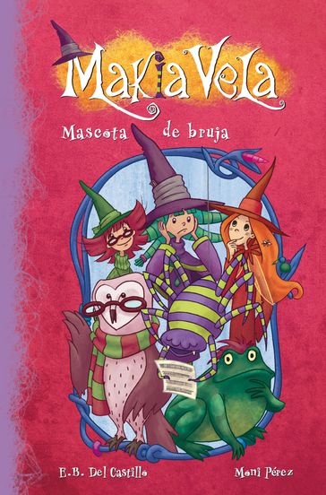 Makia Vela 3 - Mascota de bruja - Estrella Borrego del Castillo - Moni Pérez