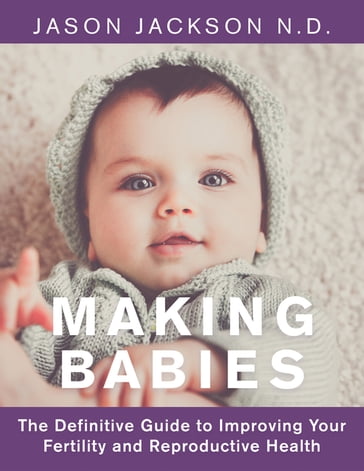 Making Babies - Jason Jackson N.D.