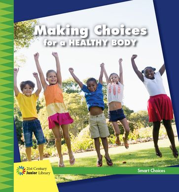 Making Choices for a Healthy Body - Diane Lindsey Reeves