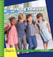 Making Choices with Friends