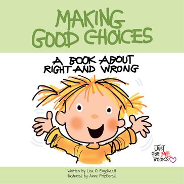 Making Good Choices - Lisa O Engelhardt