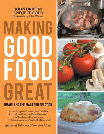 Making Good Food Great - Jeff Gold - John Griffin