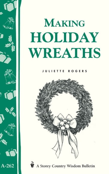 Making Holiday Wreaths - Juliette Rogers