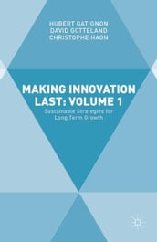 Making Innovation Last: Volume 1