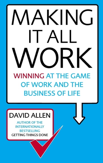 Making It All Work - David Allen