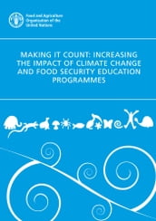 Making It Count: Increasing the Impact of Climate Change and Food Security Education Programmes