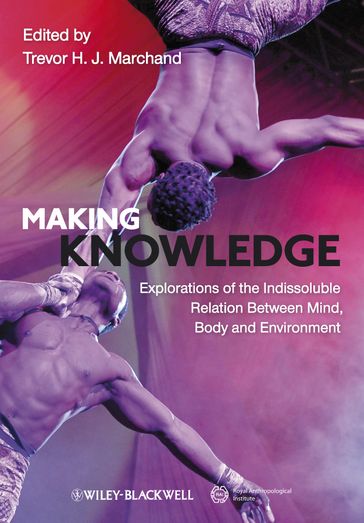 Making Knowledge - Trevor H. J. Marchand
