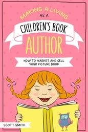 Making a Living As a Children s Book Author