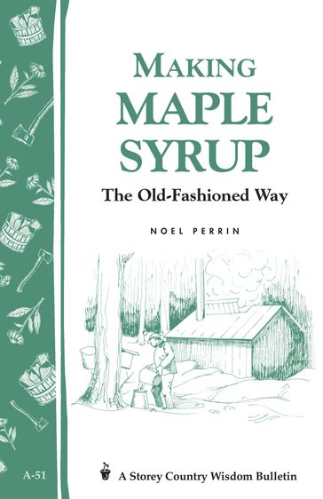 Making Maple Syrup - Noel Perrin