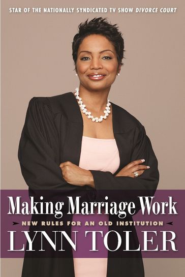 Making Marriage Work - Lynn Toler