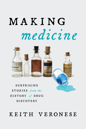 Making Medicine - Keith Veronese