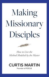 Making Missionary Disciples