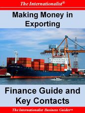 Making Money in Exporting: Finance Guide and Key Contacts