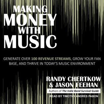 Making Money with Music - Randy Chertkow - Jason Feehan
