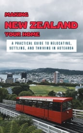 Making New Zealand Your Home