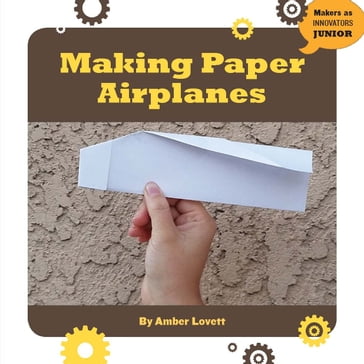 Making Paper Airplanes - Amber Lovett