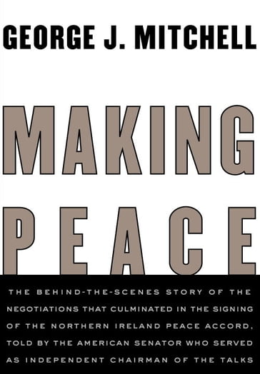 Making Peace - George J. Mitchell