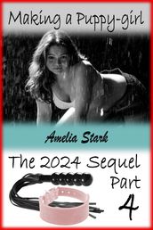 Making a Puppy-girl: The 2024 Sequel: Part Four
