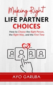 Making Right Life Partner Choices