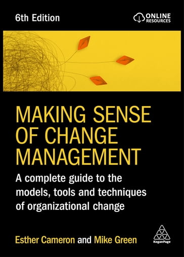 Making Sense of Change Management - Esther Cameron - Mike Green