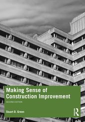 Making Sense of Construction Improvement