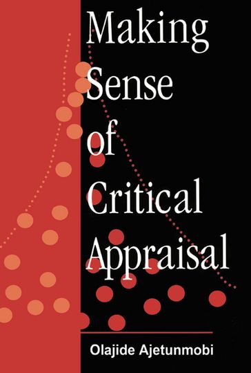 Making Sense of Critical Appraisal - Olajide Ajetunmobi