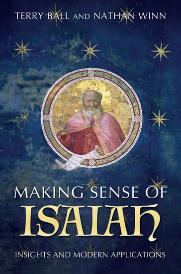 Making Sense of Isaiah - Michael Ball - Nathan - Terry B. - Winn