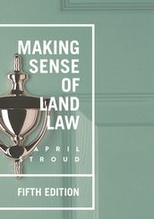 Making Sense of Land Law