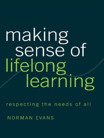 Making Sense of Lifelong Learning - Norman Evans