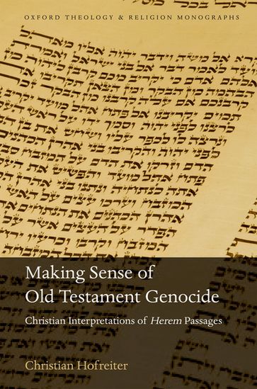 Making Sense of Old Testament Genocide - Christian Hofreiter