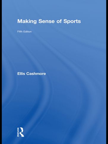 Making Sense of Sports - Ellis Cashmore