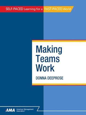 Making Teams Work: EBook Edition - Donna Deeprose