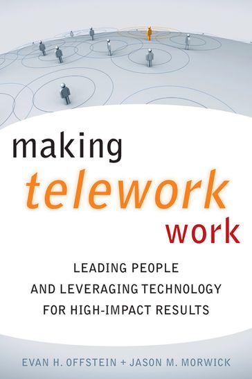 Making Telework Work - Evan H. Offstein
